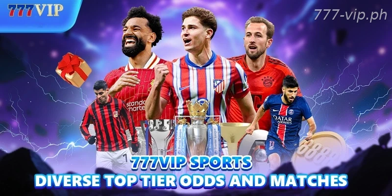 777VIP Sports – Diverse top tier odds and matches