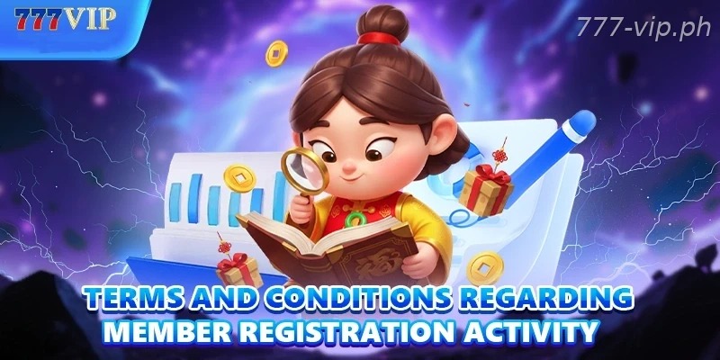 Terms and conditions regarding member registration activity